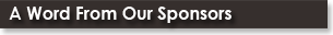 A Word from Our Sponsors